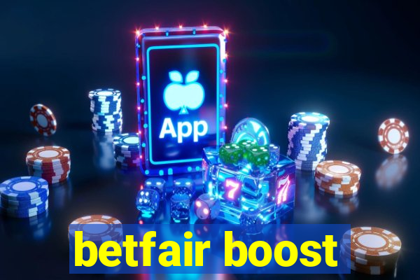 betfair boost